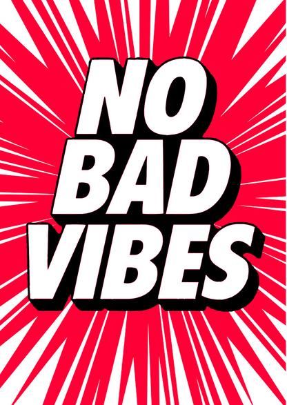 No bad vibes  - poster