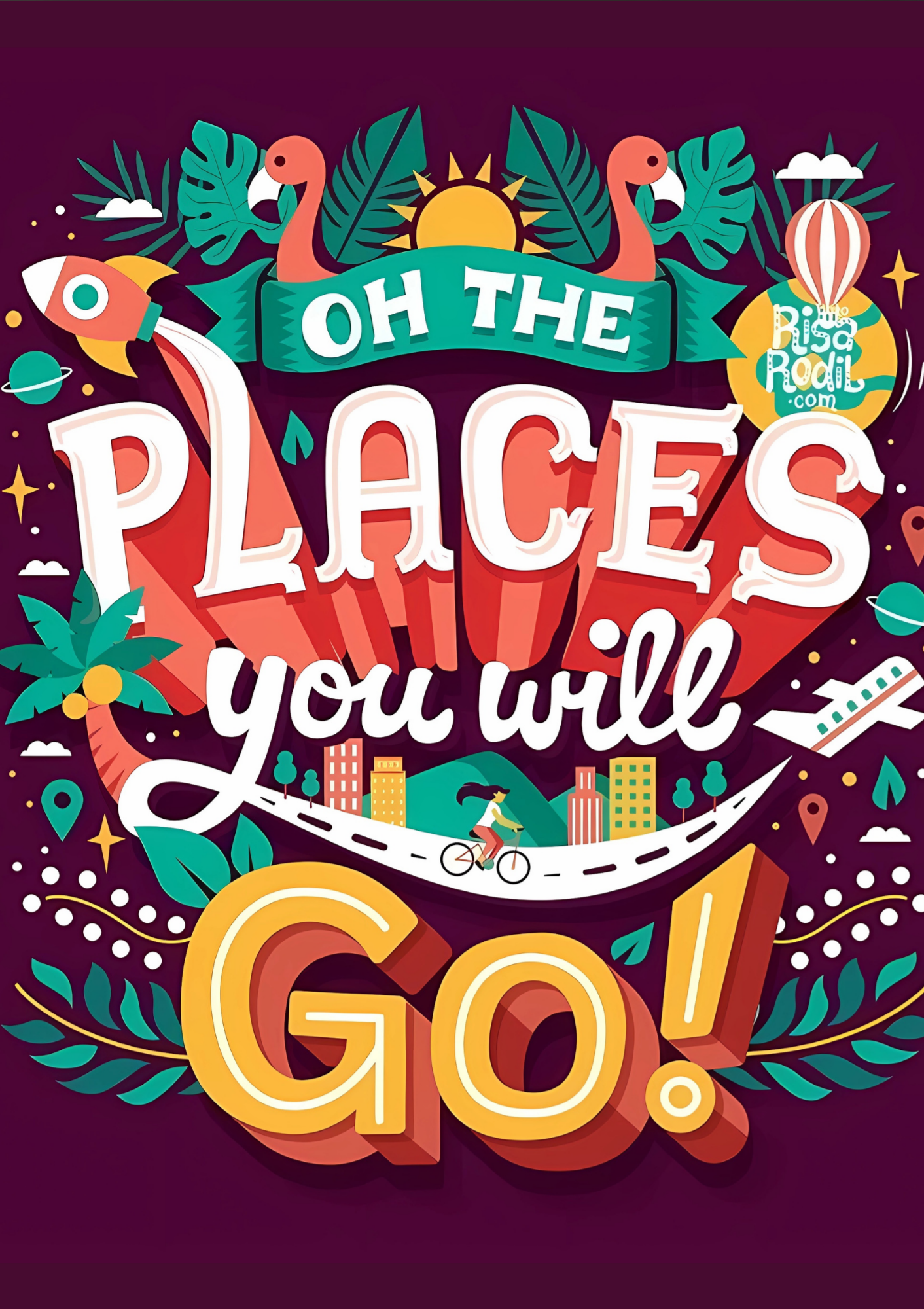 Oh the places you will go  - poster