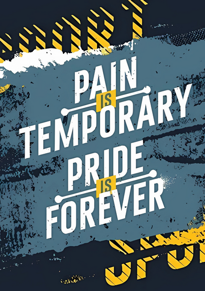 Pain is temporary - poster