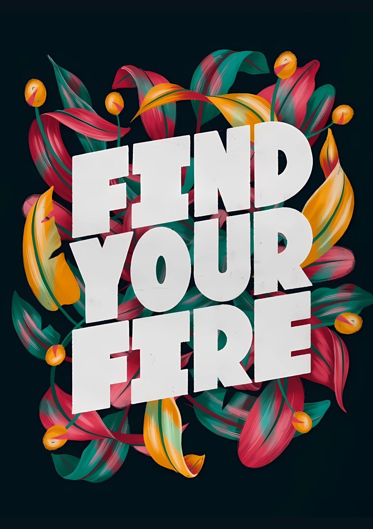 Find your fire   - poster