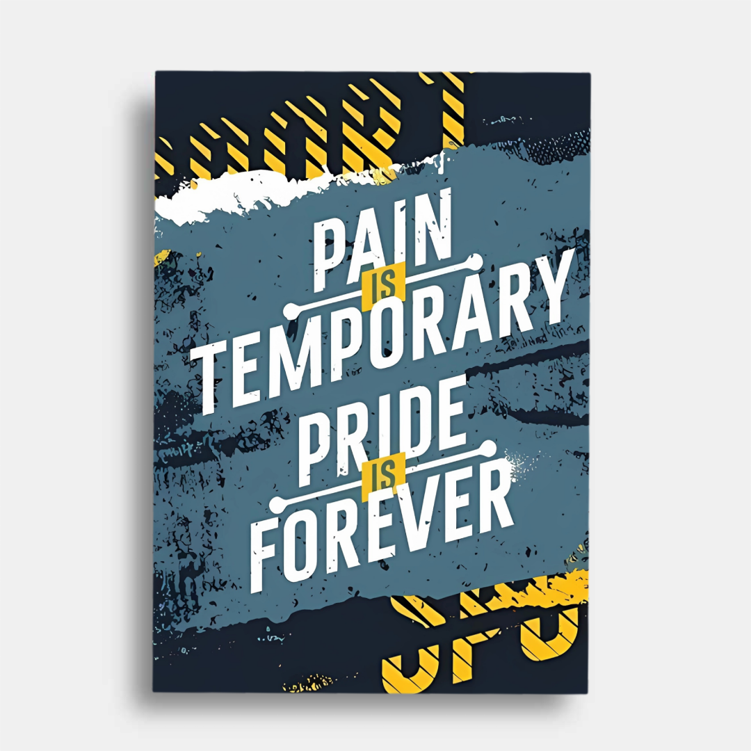 Pain is temporary - poster