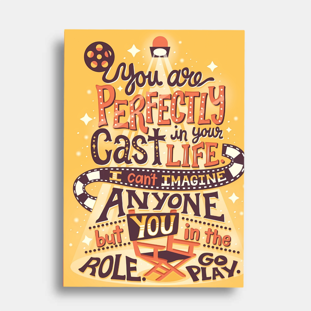 You are perfectly cast  - poster