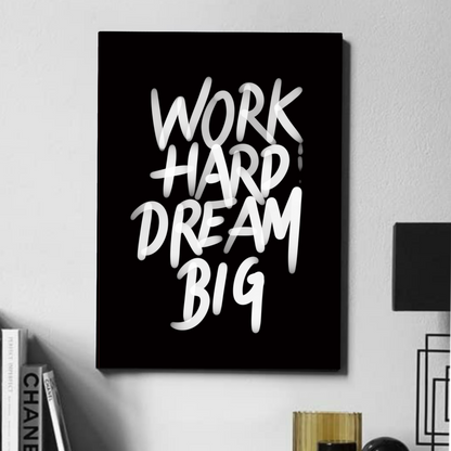 Work hard dream big - poster