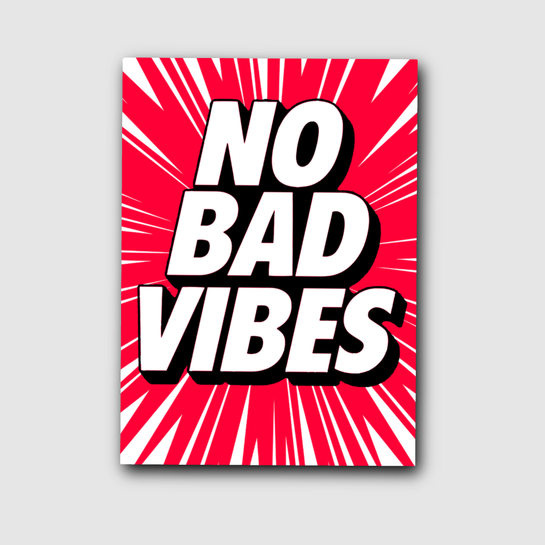 No bad vibes  - poster