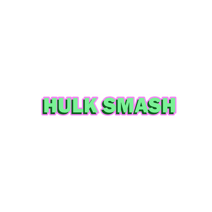 Hulk smash