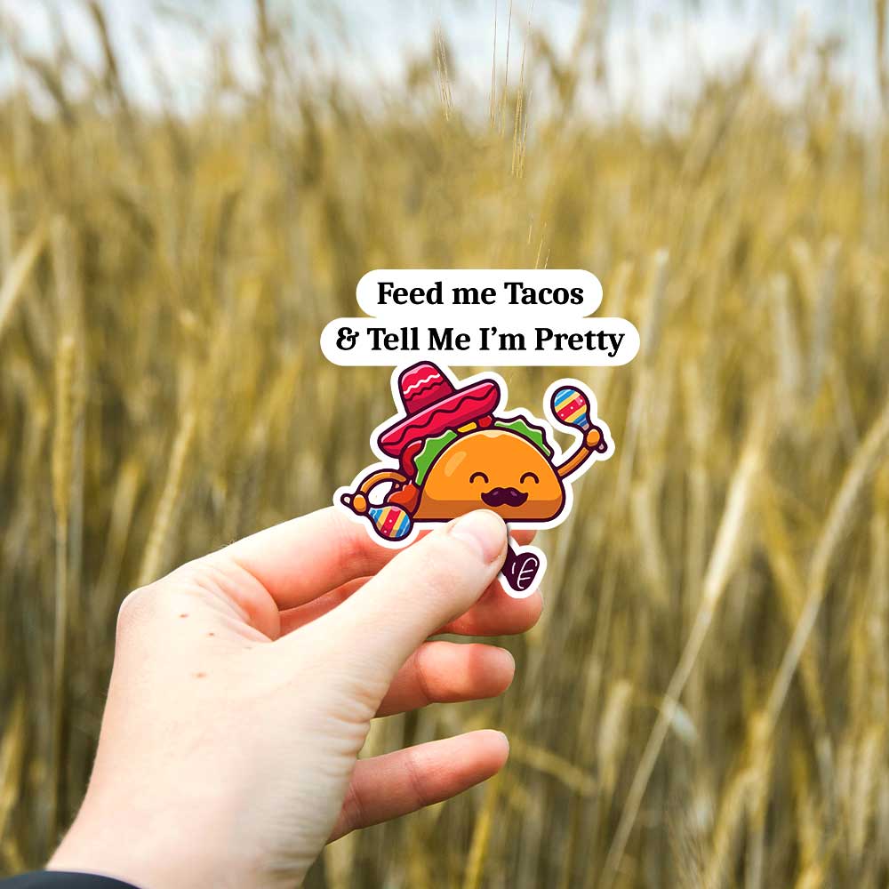 Feed me tacos