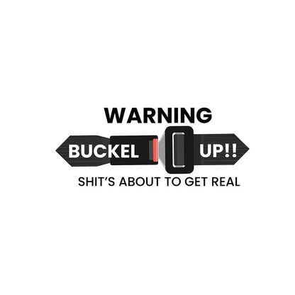 Warning buckle up 2