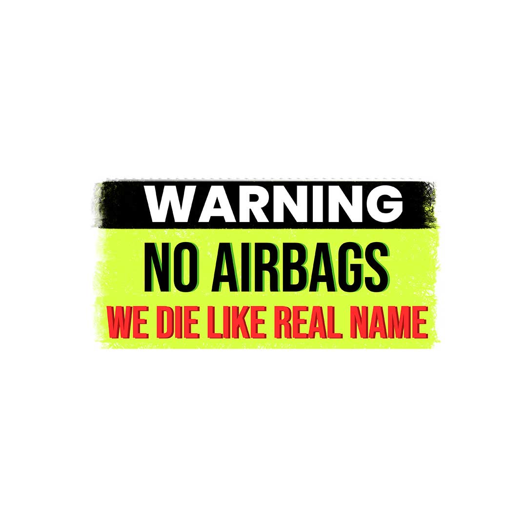 No airbags