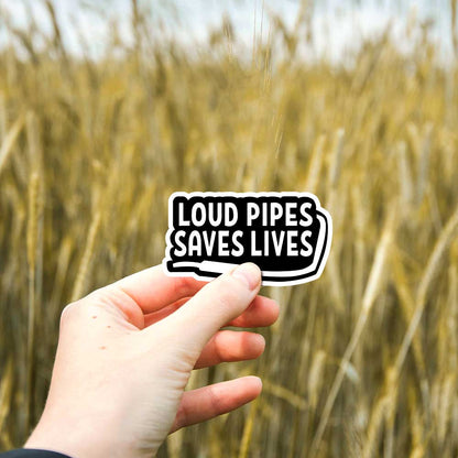 Loud pipes save lives