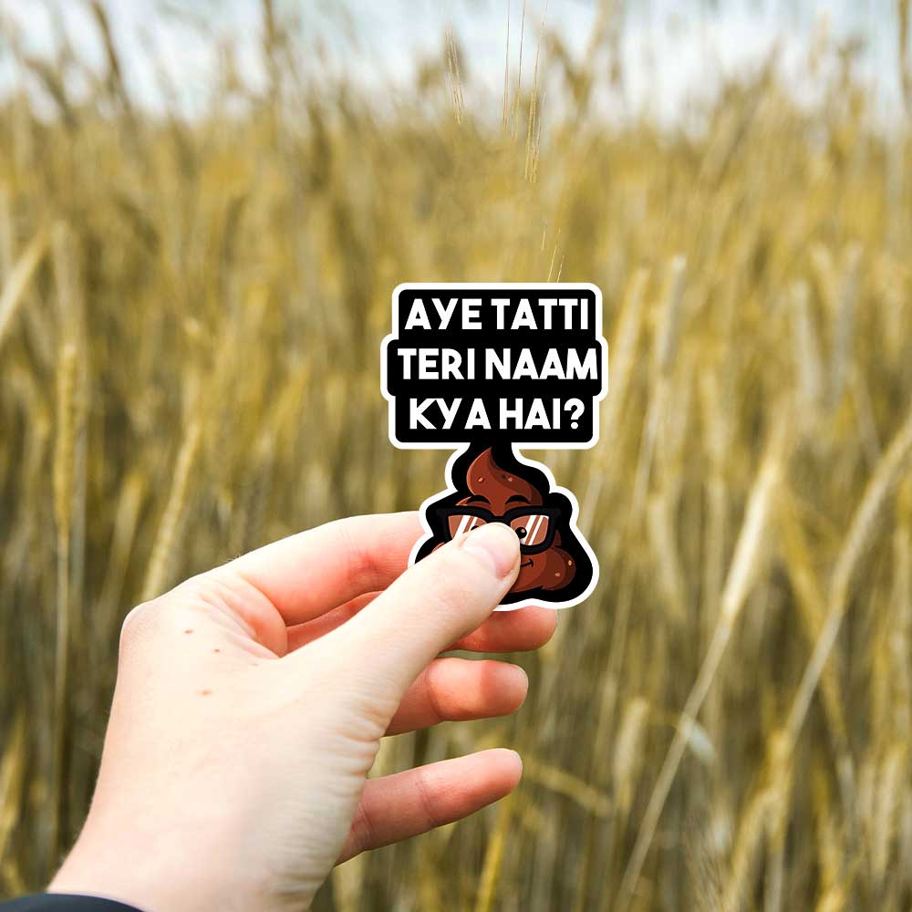 AYE TATTI FUNNY - STICKERS