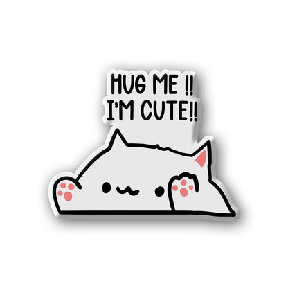 Hug me I'm cute - DOME (3 INCH)