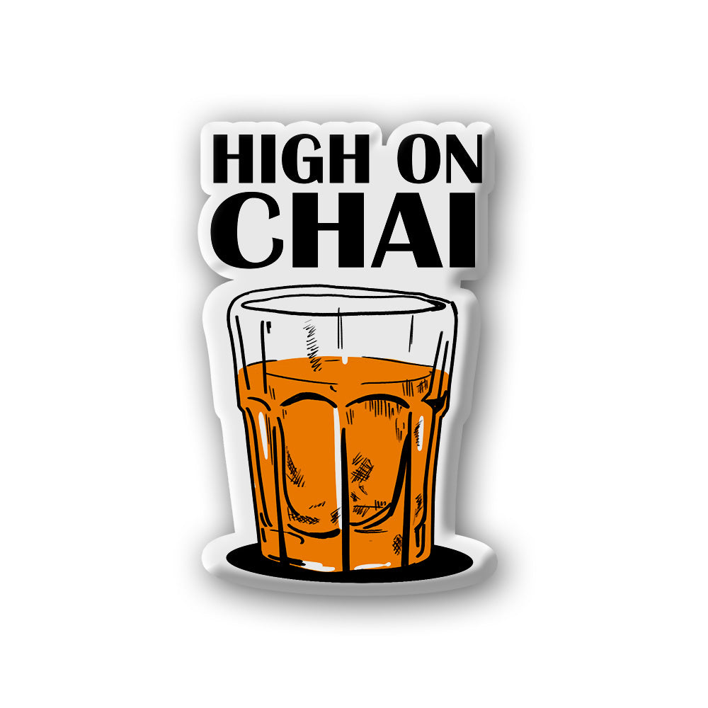 High on chai - DOME (3 INCH)