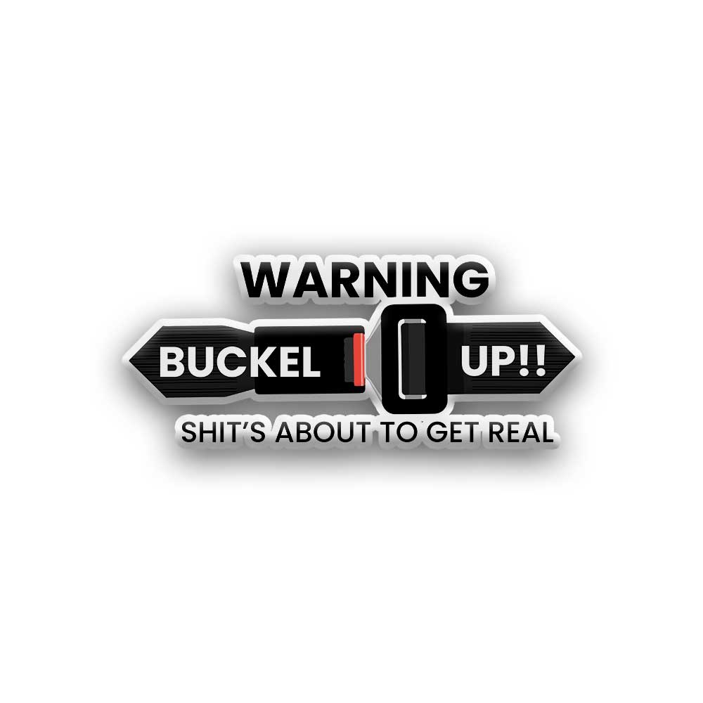 Buckle up - DOME (5 INCH)