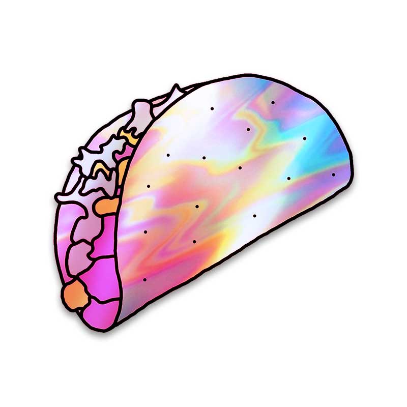 Tacos - Holographic